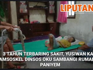Tiga Tahun Terbaring Sakit, Yusiwan Kasi Jamsoskel Dinsos OKU Sambangi Rumah Ibu Paniyem (79)